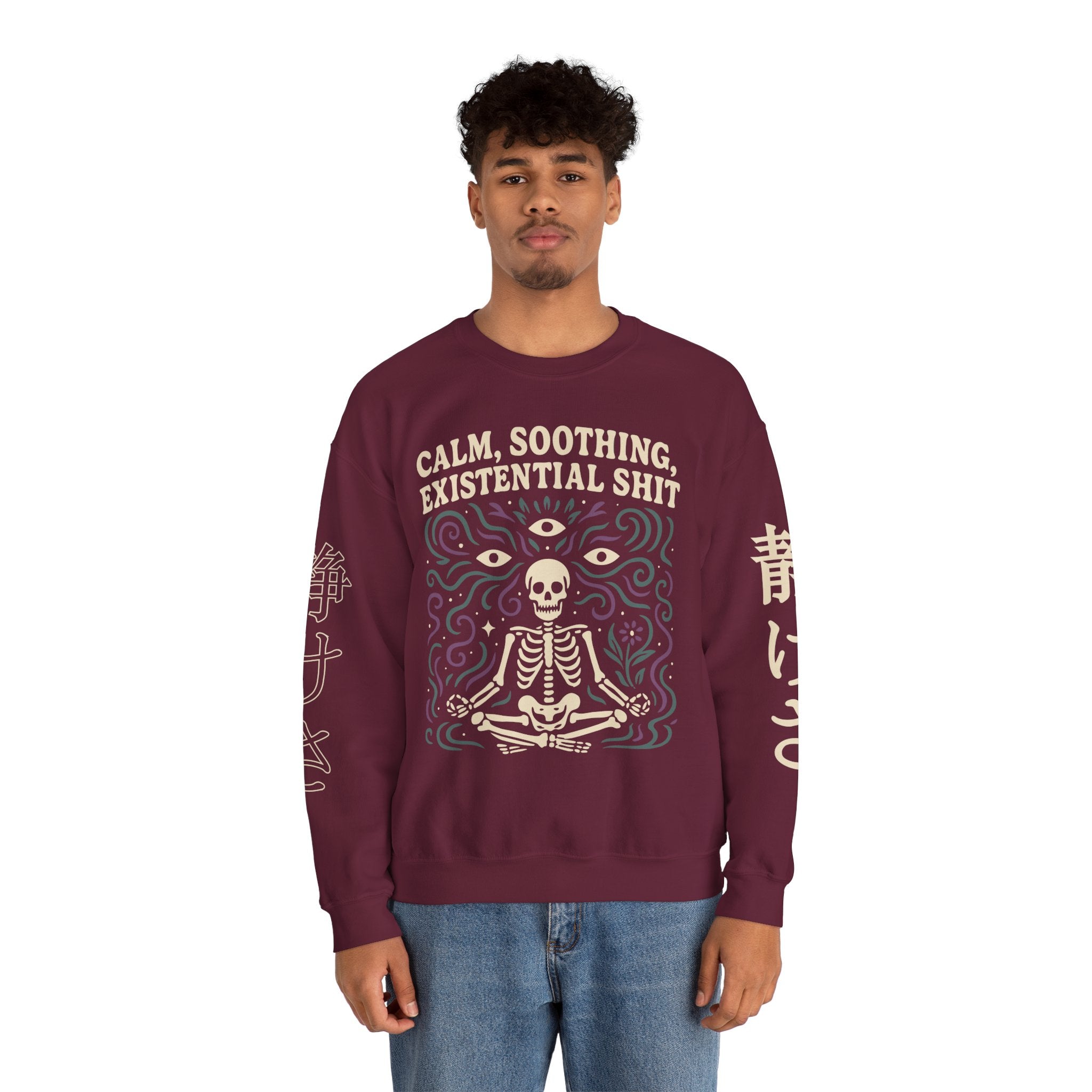 Existential Meditation Crewneck Sweatshirt — "Calm, Soothing, Existential Shit" Skeleton Design