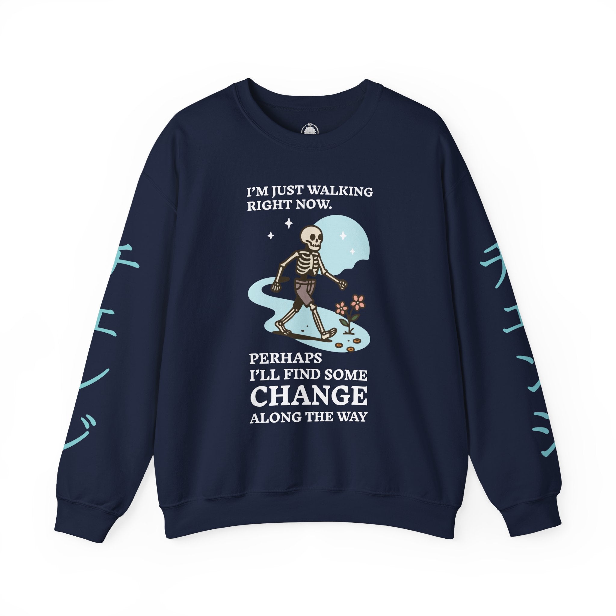 Crewneck Sweatshirt — 'I'm Just Walking Right Now' Skeleton Walking Graphic