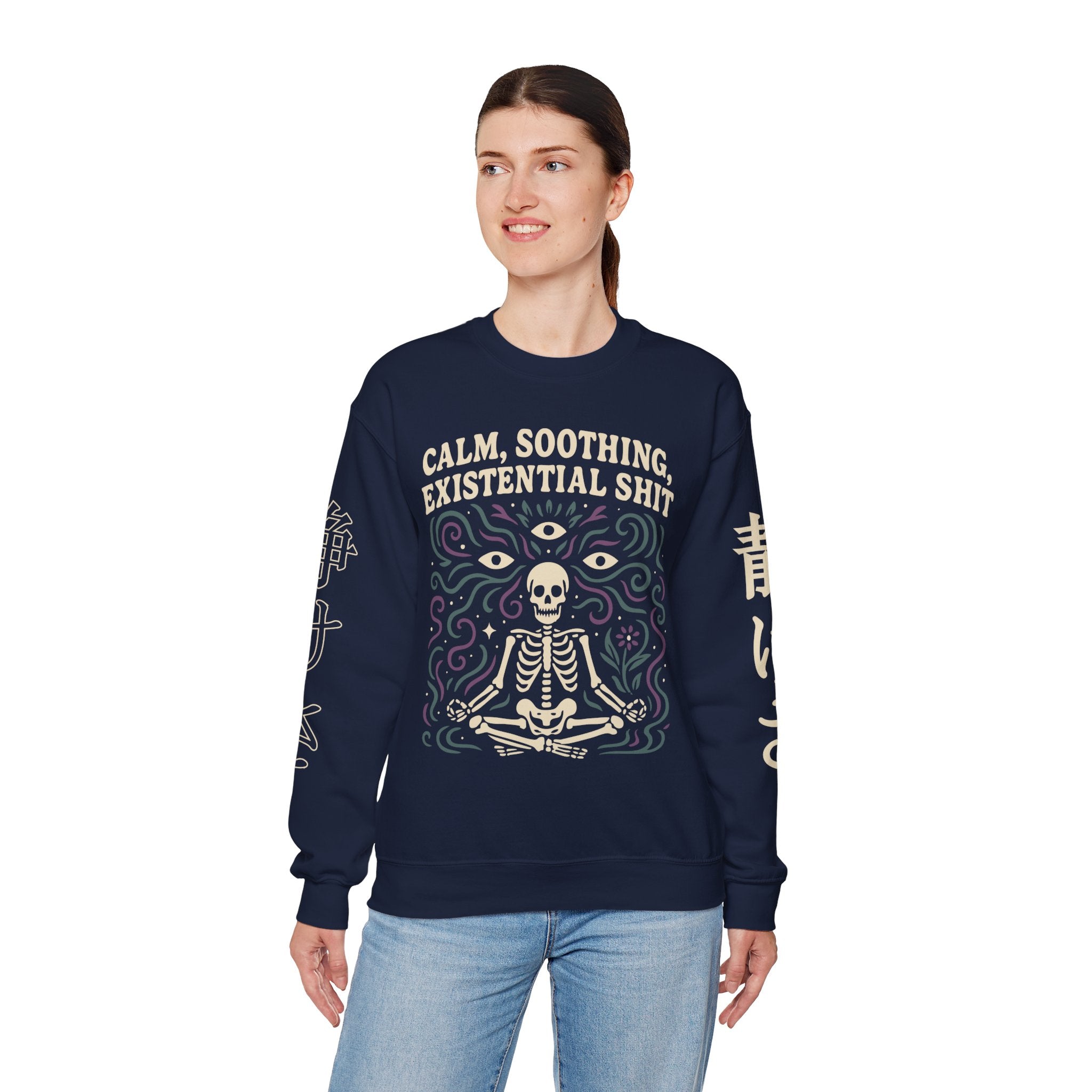 Existential Meditation Crewneck Sweatshirt — "Calm, Soothing, Existential Shit" Skeleton Design