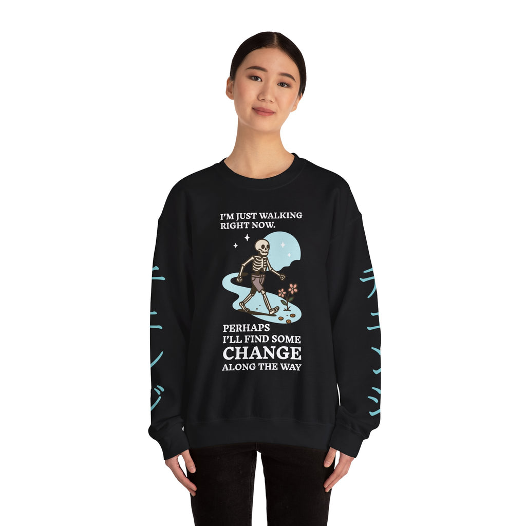 Crewneck Sweatshirt — 'I'm Just Walking Right Now' Skeleton Walking Graphic
