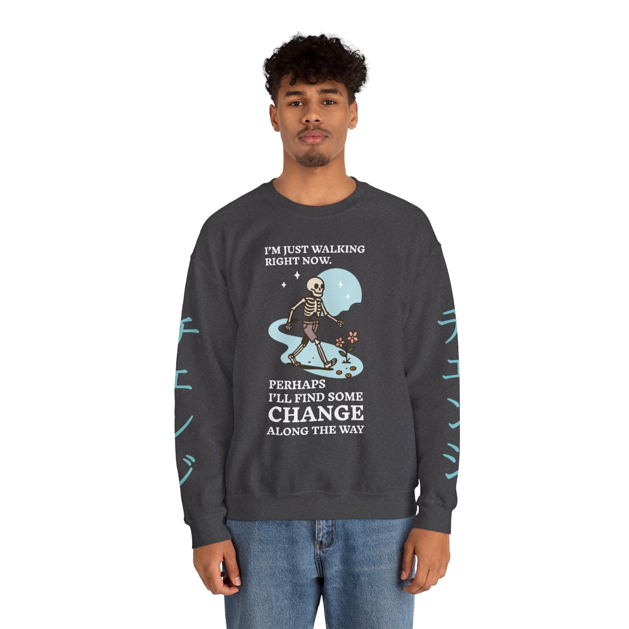 Crewneck Sweatshirt — 'I'm Just Walking Right Now' Skeleton Walking Graphic