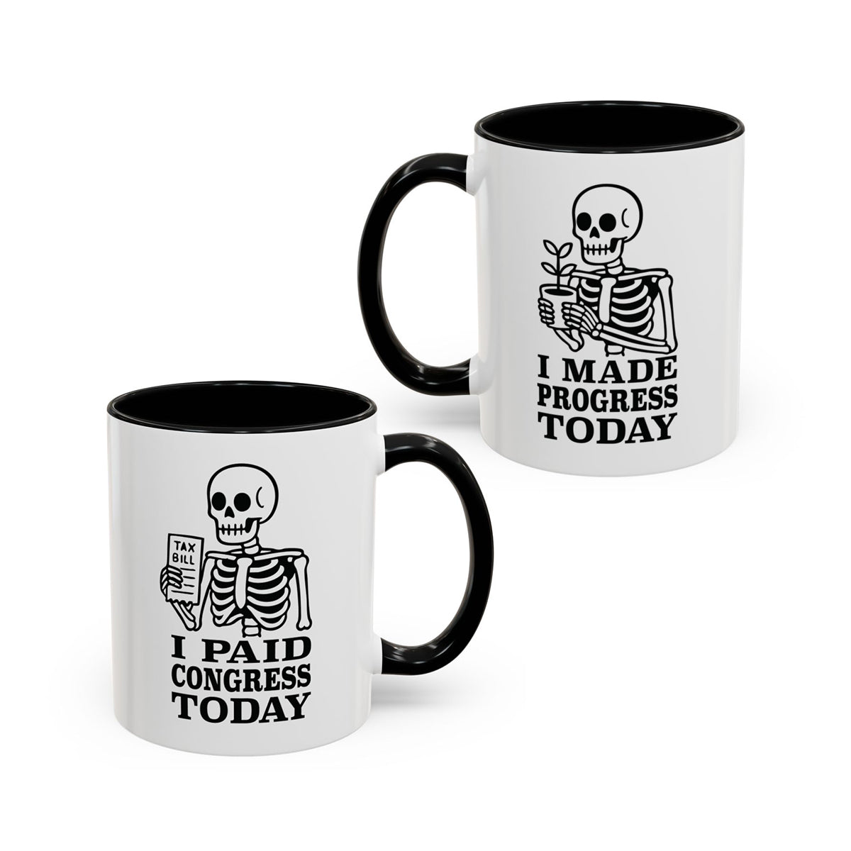 "I Made Progress/I Paid Congress" Coffee Mug