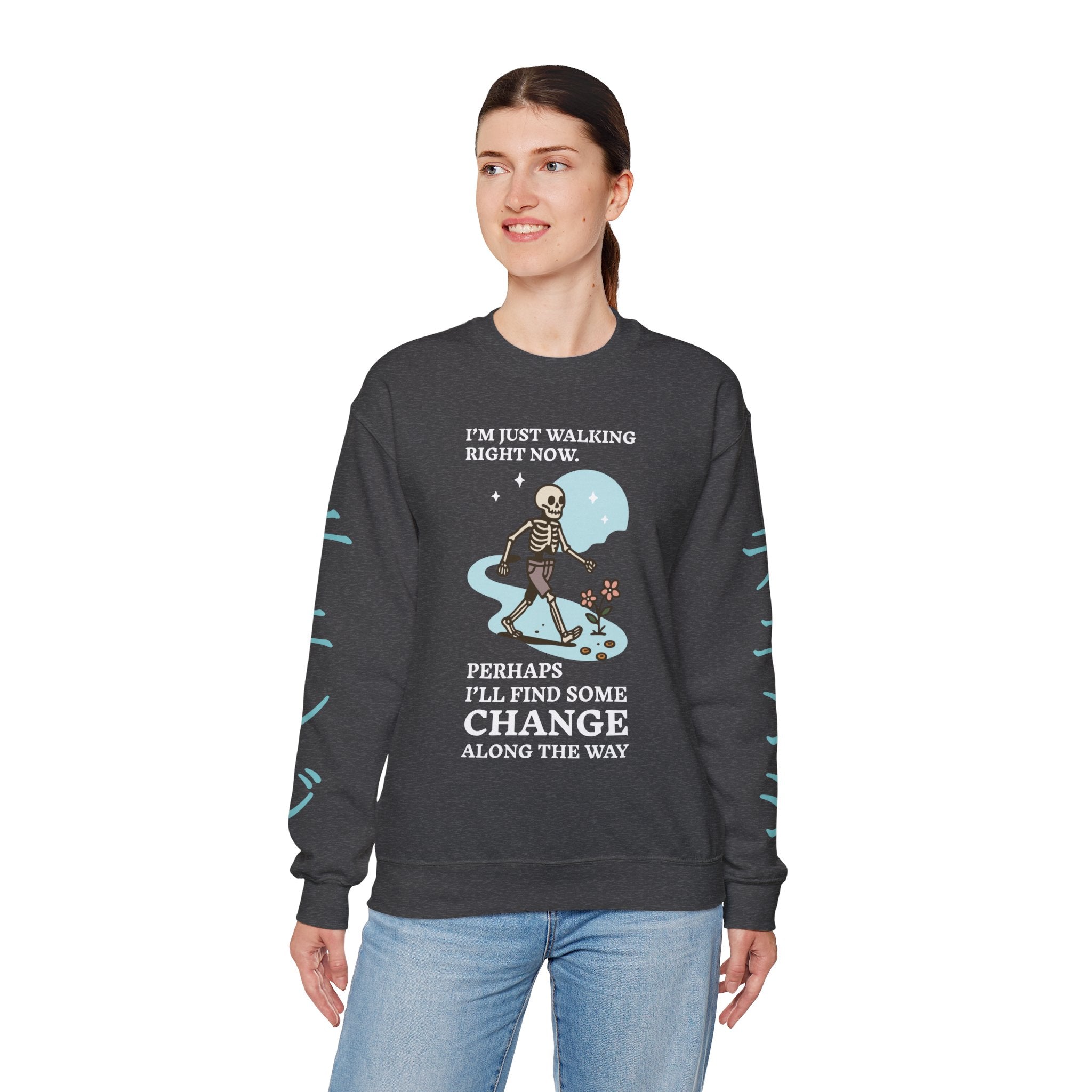 Crewneck Sweatshirt — 'I'm Just Walking Right Now' Skeleton Walking Graphic