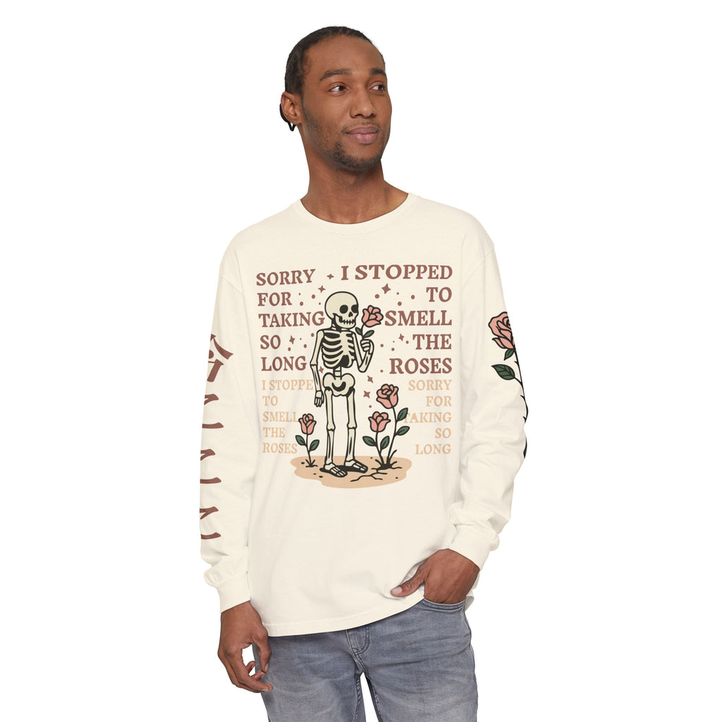 Skeleton & Roses Long Sleeve T-Shirt — "I Stopped to Smell the Roses"