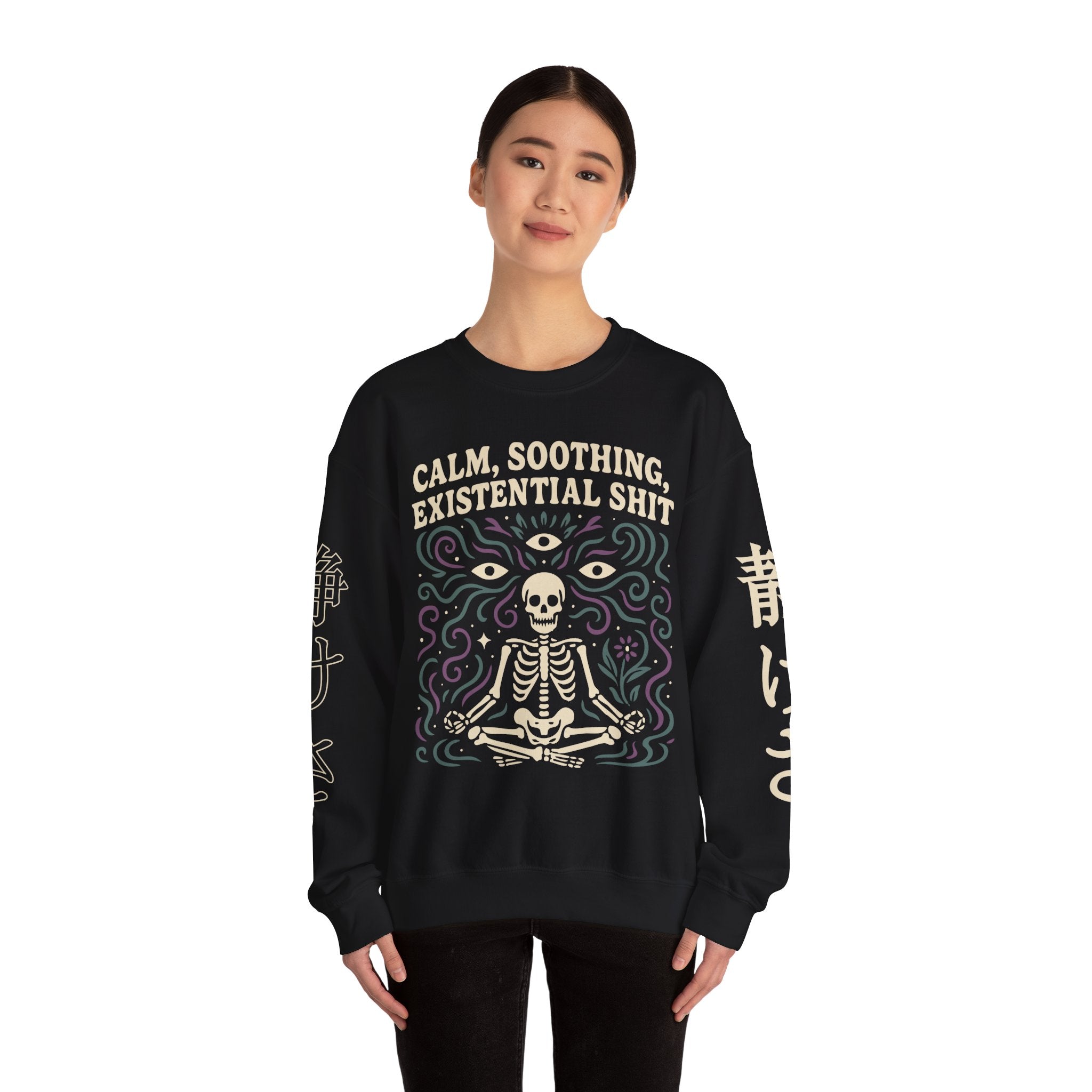 Existential Meditation Crewneck Sweatshirt — "Calm, Soothing, Existential Shit" Skeleton Design