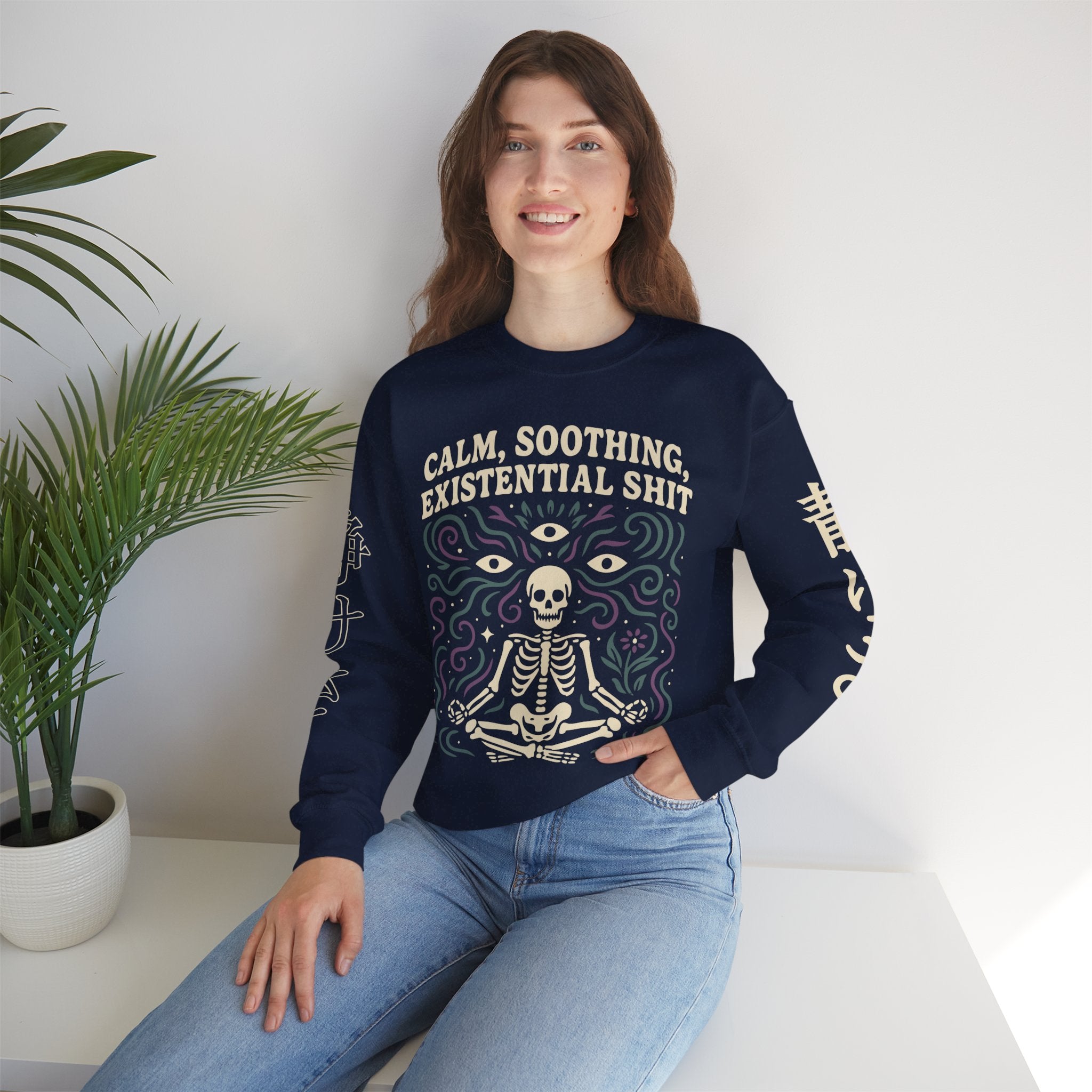 Existential Meditation Crewneck Sweatshirt — "Calm, Soothing, Existential Shit" Skeleton Design
