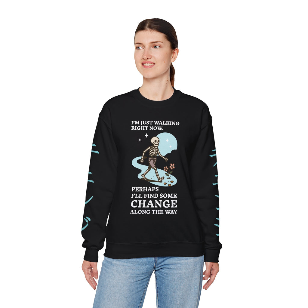 Crewneck Sweatshirt — 'I'm Just Walking Right Now' Skeleton Walking Graphic