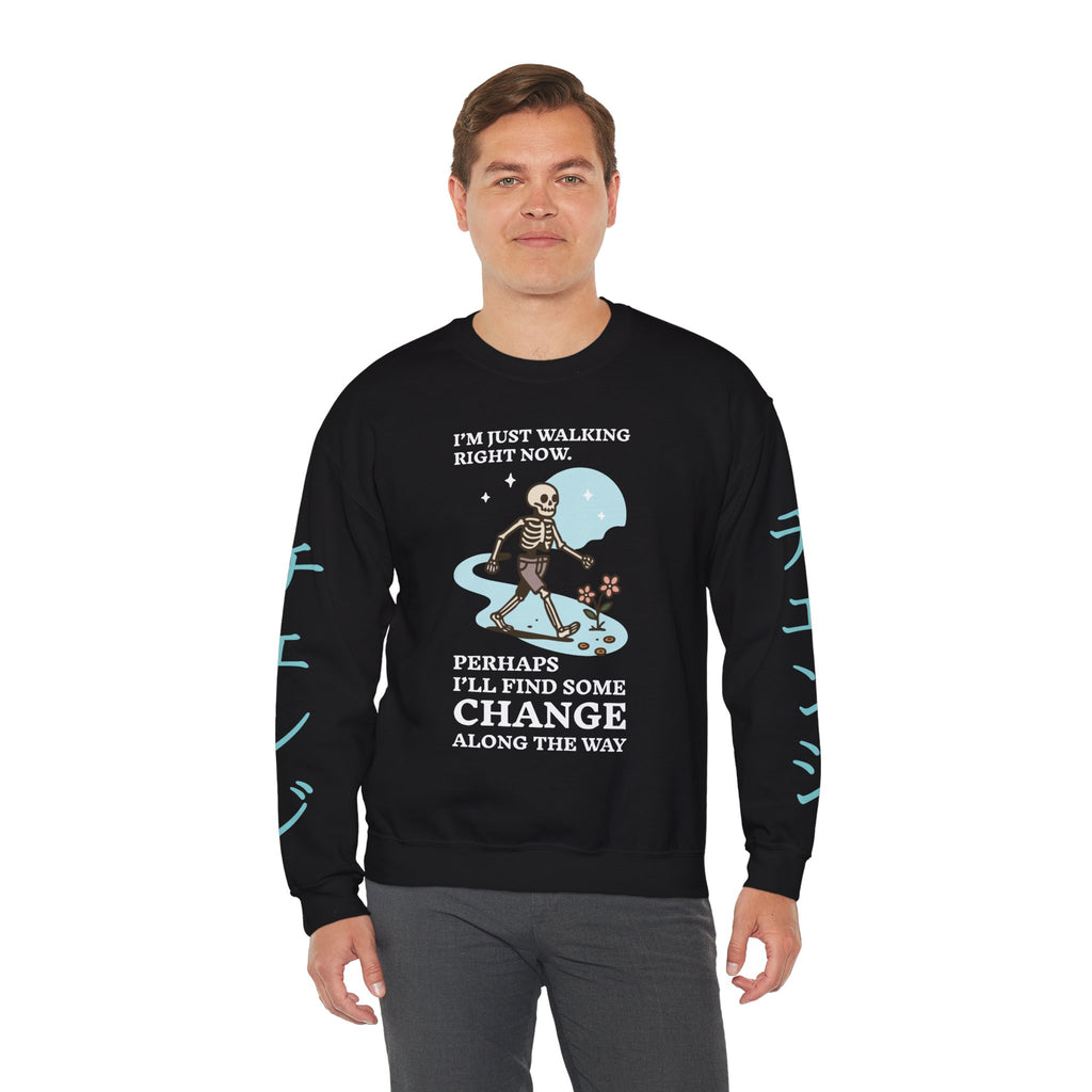 Crewneck Sweatshirt — 'I'm Just Walking Right Now' Skeleton Walking Graphic