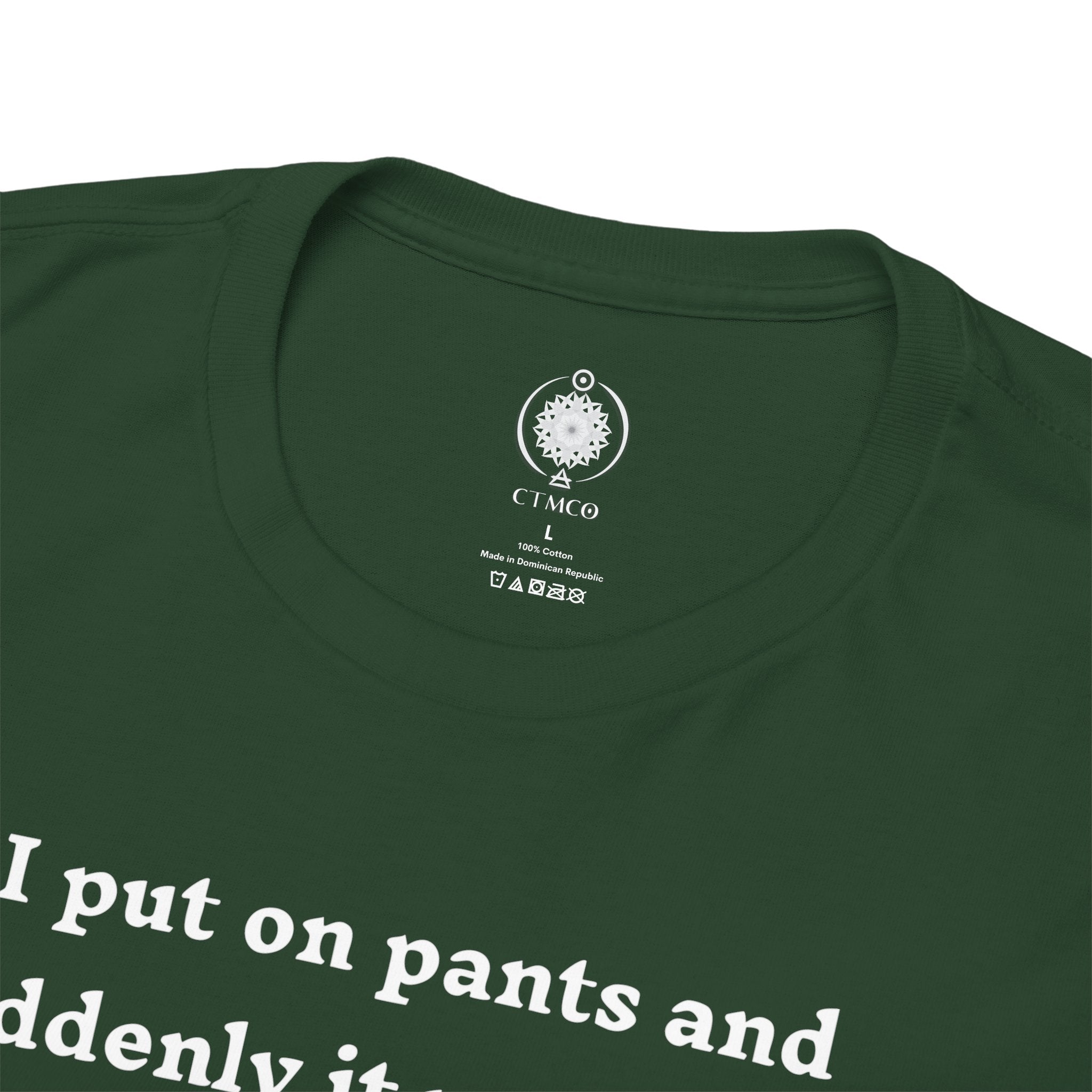 Skeleton Humor Tee - "I Put On Pants and Suddenly It Was Cold... It's All Relative" Casual Graphic T-Shirt