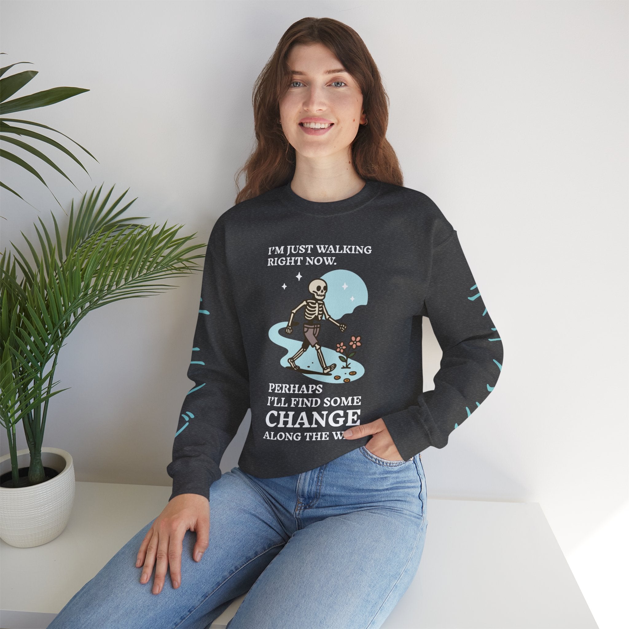 Crewneck Sweatshirt — 'I'm Just Walking Right Now' Skeleton Walking Graphic