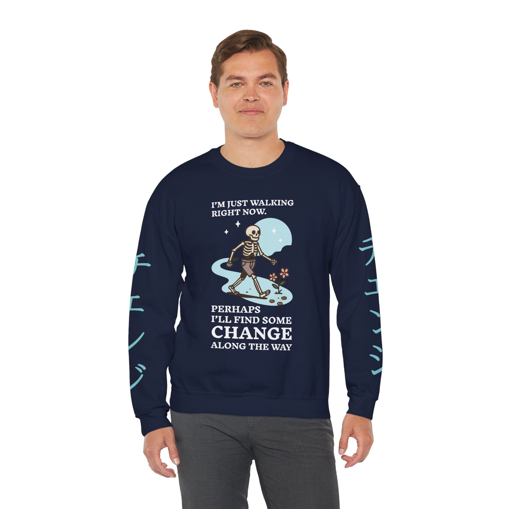 Crewneck Sweatshirt — 'I'm Just Walking Right Now' Skeleton Walking Graphic