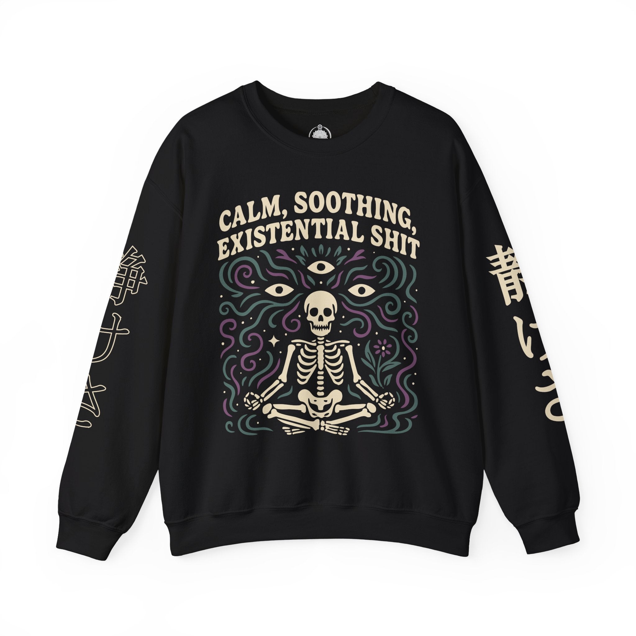 Existential Meditation Crewneck Sweatshirt — "Calm, Soothing, Existential Shit" Skeleton Design